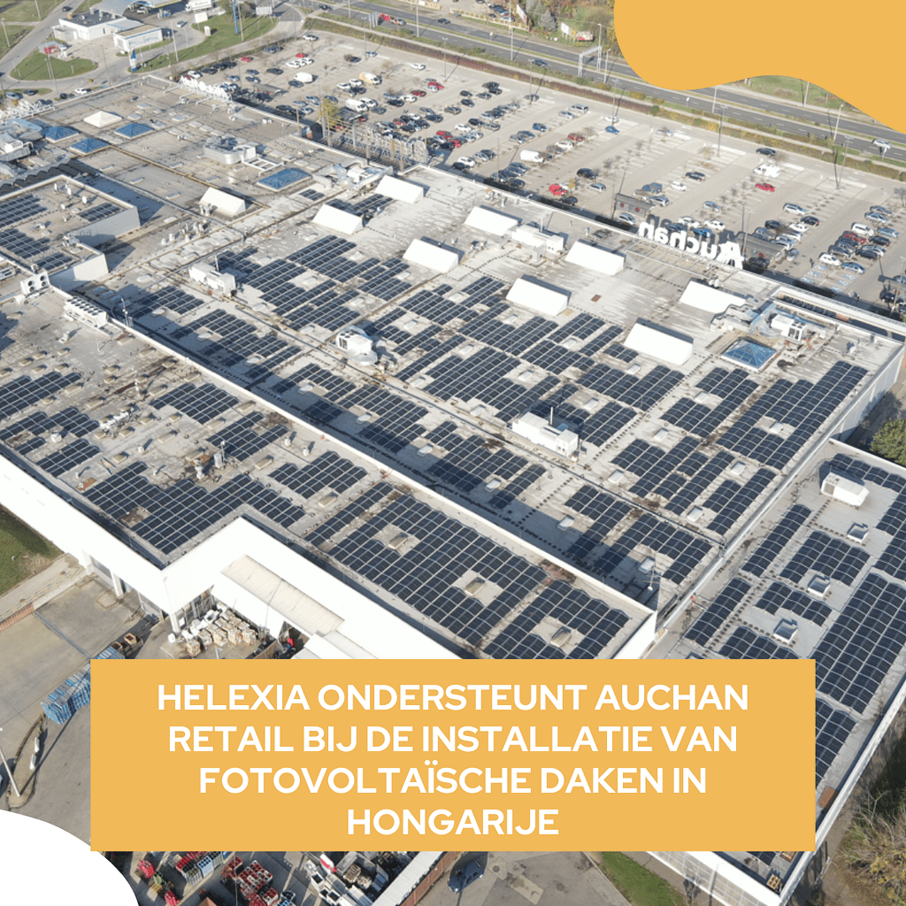 Helexia ondersteunt Auchan Retail bij de installatie van fotovoltaïsche daken in Hongarije